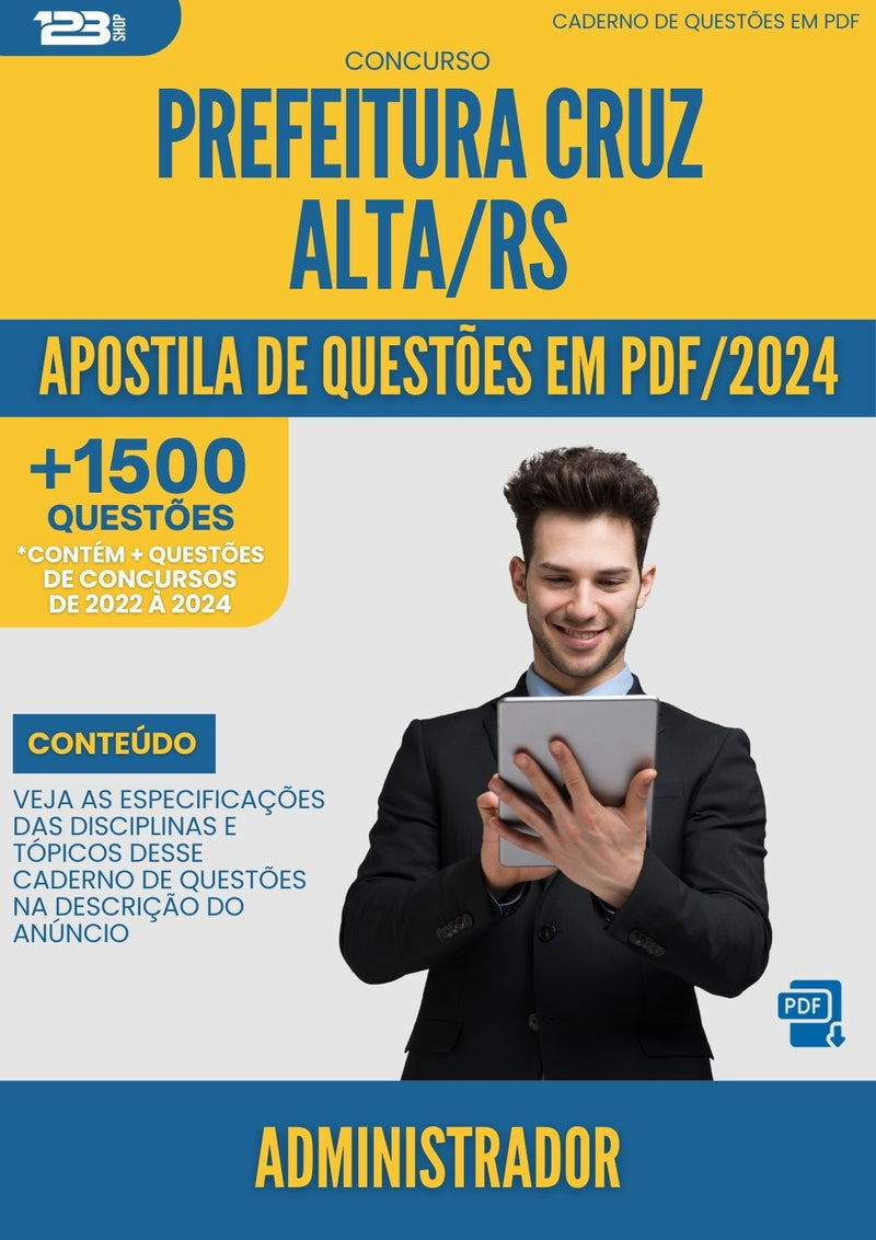 Apostila de Questões para Concurso Administrador Prefeitura Cruz Alta RS 2024 - Mais de 1.500 Questões