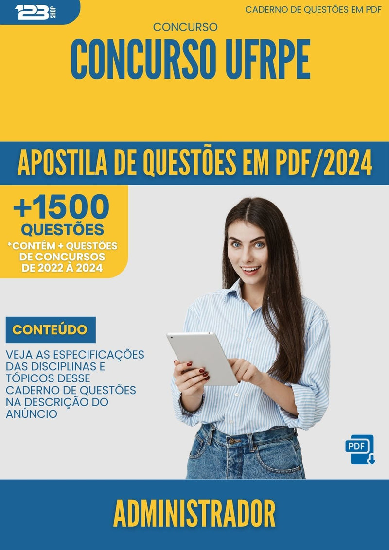 Apostila de Questões para Concurso Administrador UFRPE 2024 - Mais de 1.500 Questões