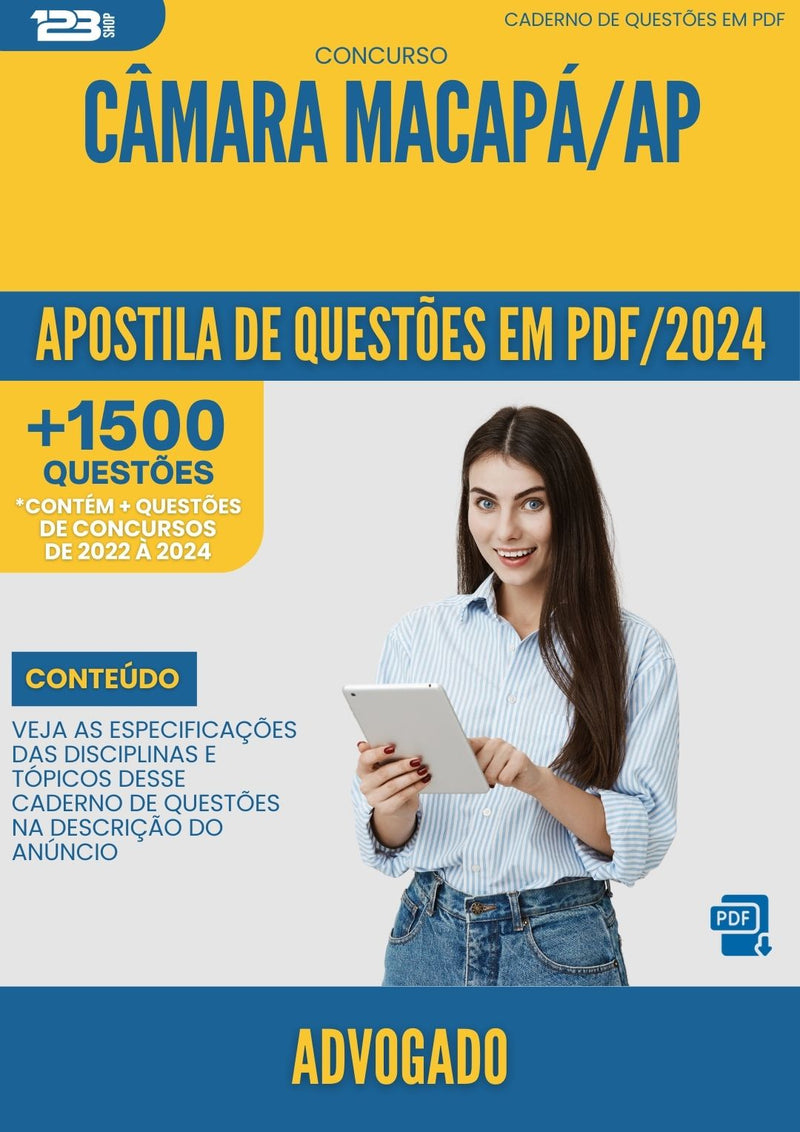 Apostila de Questões para Concurso Advogado Câmara Macapá AP 2024 - Mais de 1.500 Questões