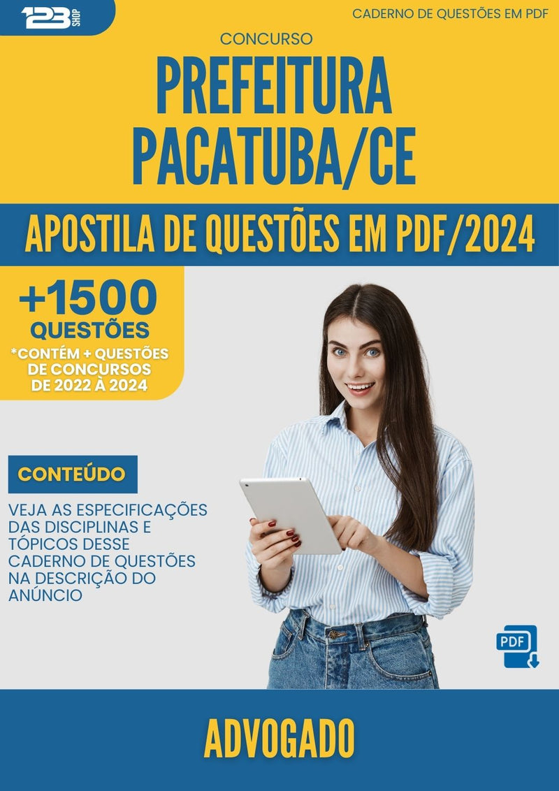 Apostila de Questões para Concurso Advogado Prefeitura Pacatuba CE 2024 - Mais de 1.500 Questões