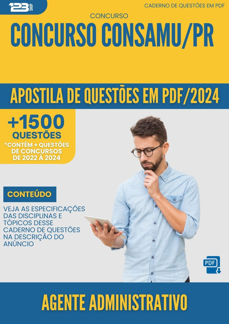 Apostila de Questões para Concurso Agente Administrativo Concurso CONSAMU PR 2024 - Mais de 1.500 Questões