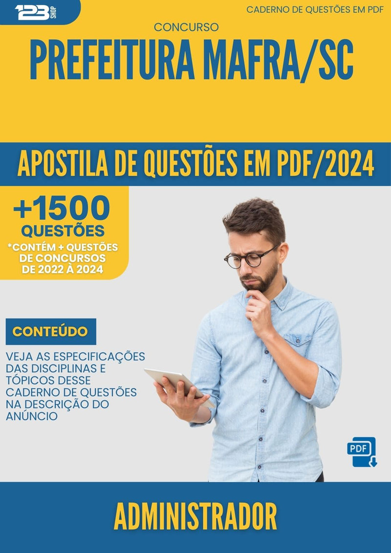 Apostila de Questões para Concurso Administrador Prefeitura Mafra SC 2024 - Mais de 1.500 Questões