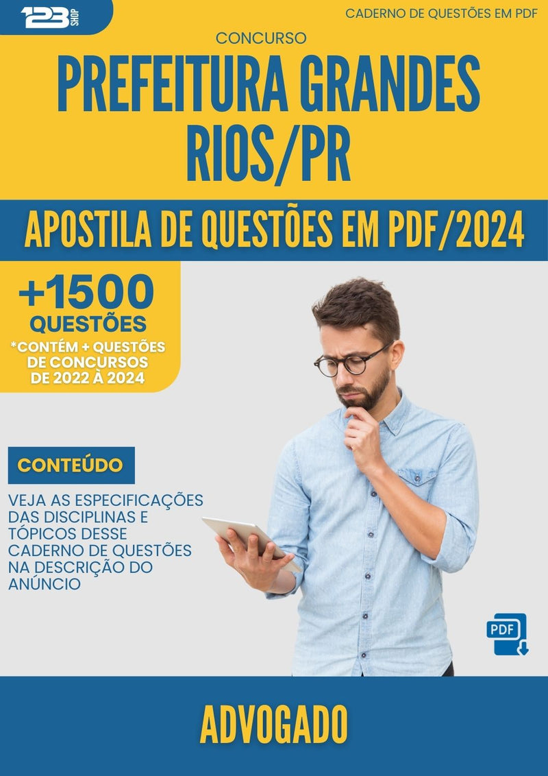 Apostila de Questões para Concurso Advogado Prefeitura Grandes Rios PR 2024 - Mais de 1.500 Questões