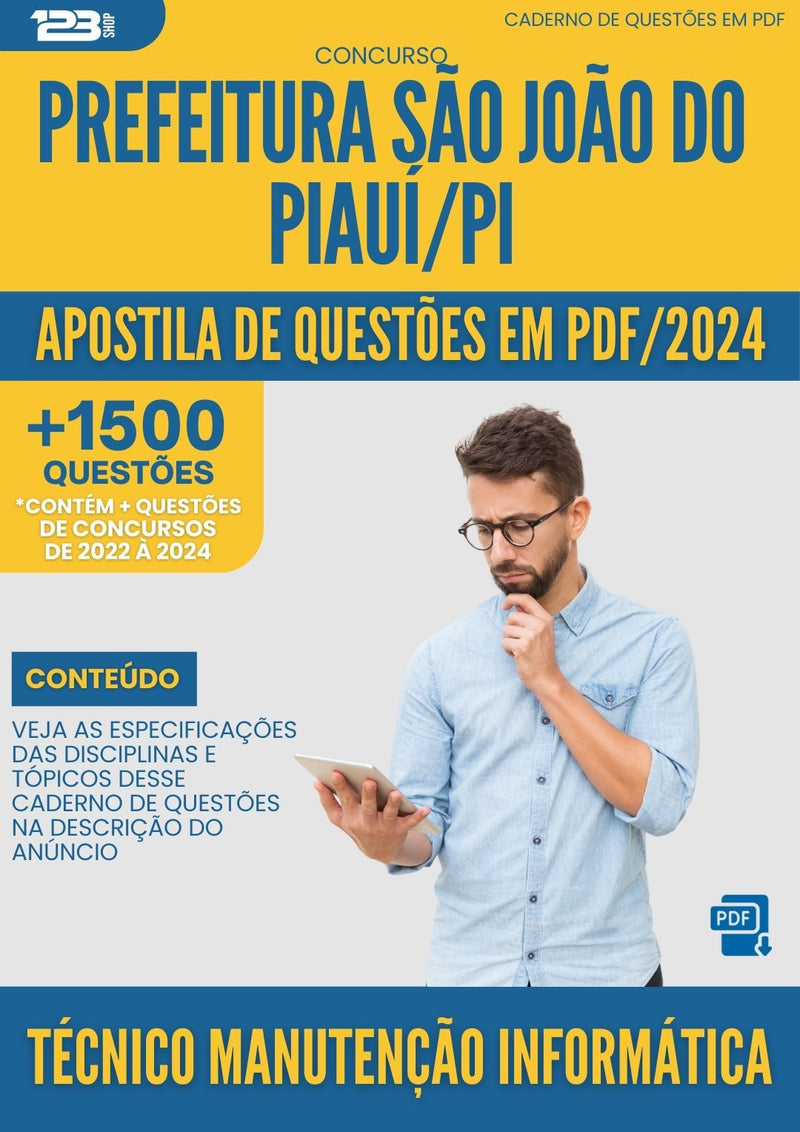 Apostila de Questões para Concurso Tecnico Manutencao Informatica da Prefeitura Sao Joao Do Piaui 2024 - Mais de 1.500 Questões