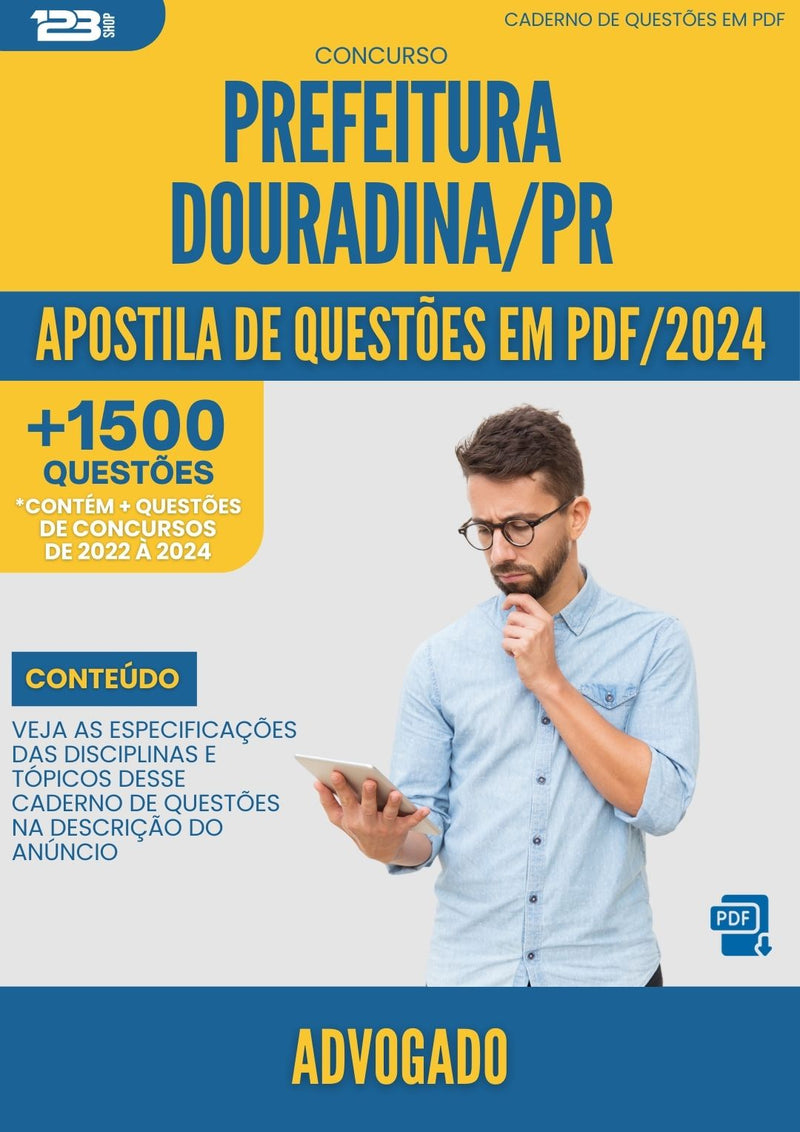 Apostila de Questões para Concurso Advogado da Prefeitura Douradina Pr 2024 - Mais de 1.500 Questões