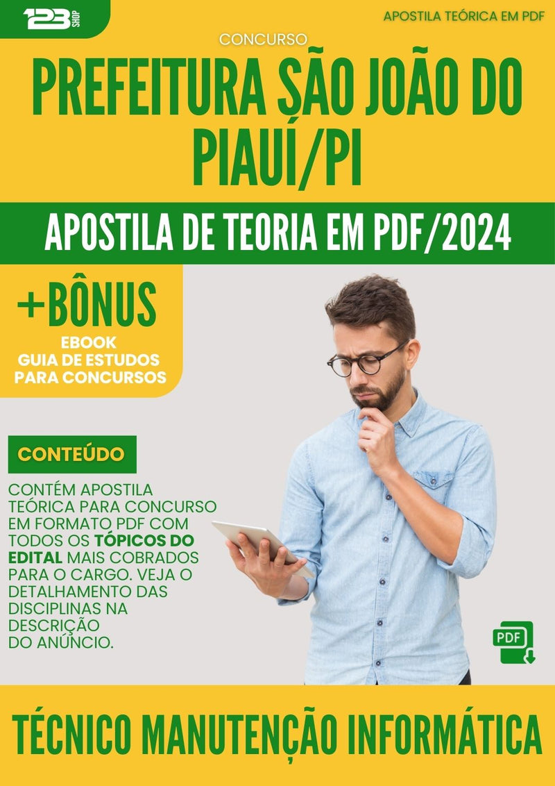 Apostila Teórica para Concurso Tecnico Manutencao Informatica da Prefeitura Sao Joao Do Piaui 2024 - Conteúdo de Acordo com Edital