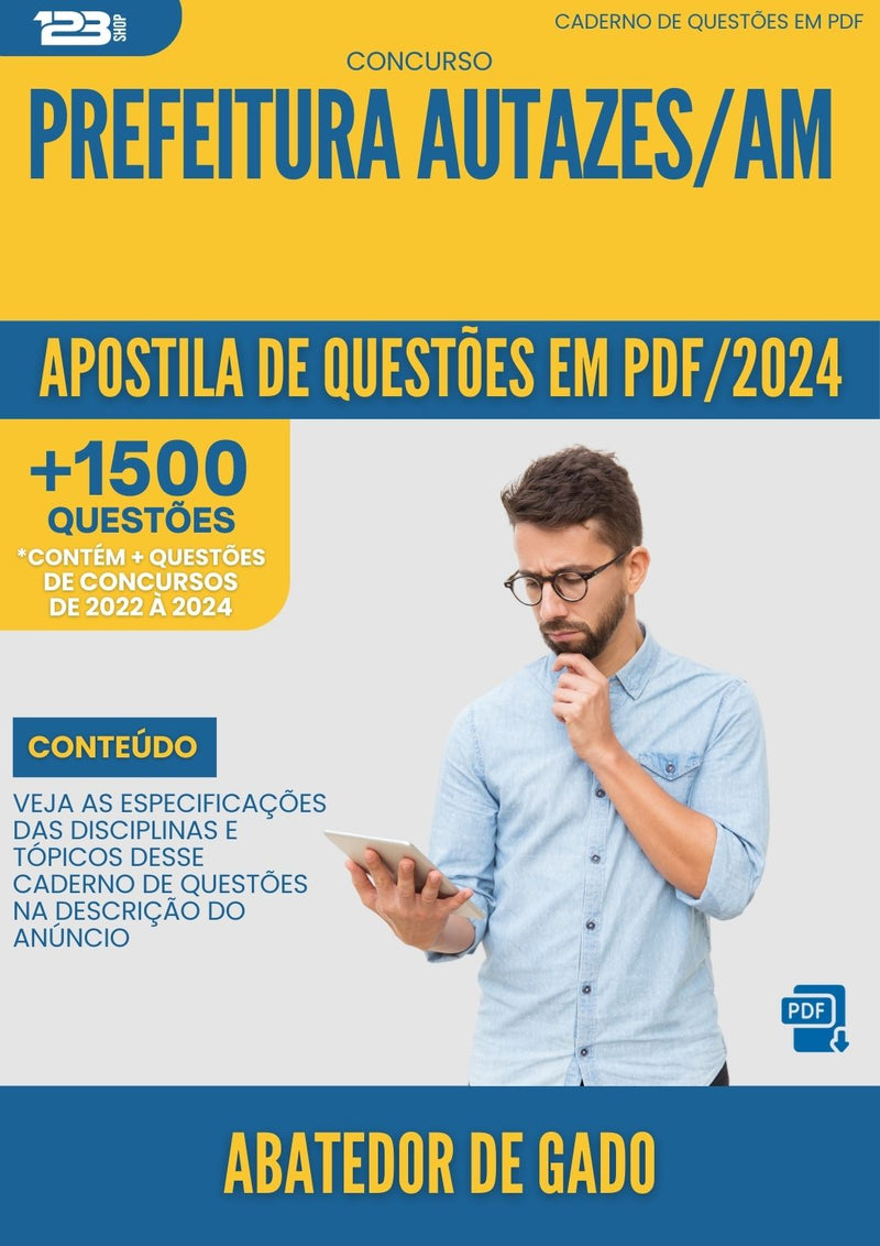 Apostila de Questões para Concurso Abatedor De Gado da Prefeitura Autazes Am 2024 - Mais de 1.500 Questões