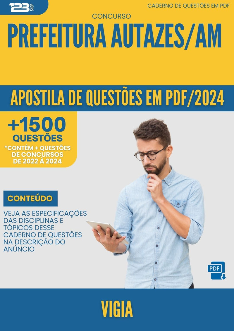 Apostila de Questões para Concurso Vigia da Prefeitura Autazes Am 2024 - Mais de 1.500 Questões