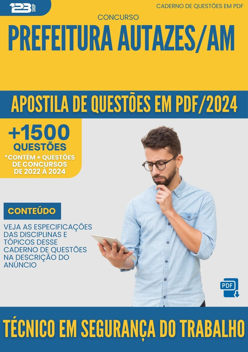 Apostila de Questões para Concurso Tecnico Em Seguranca Do Trabalho da Prefeitura Autazes Am 2024 - Mais de 1.500 Questões