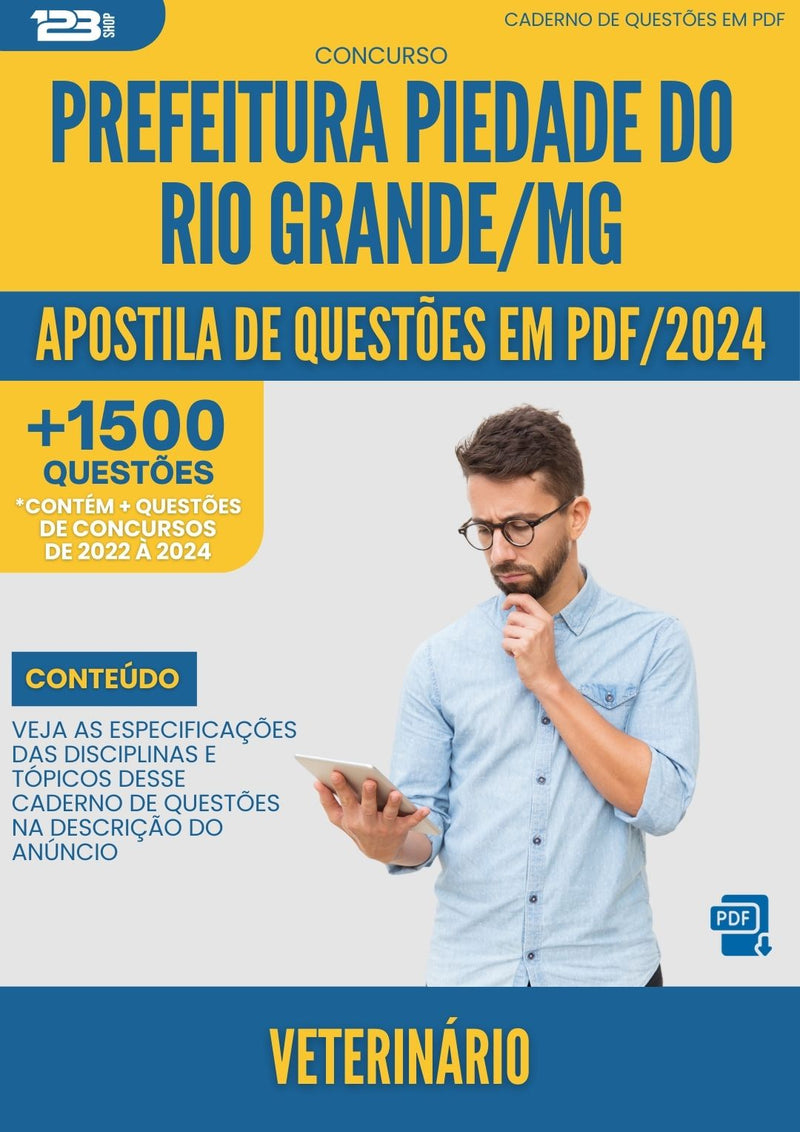 Apostila de Questões para Concurso Veterinario da Prefeitura Piedade Do Rio Grande Mg 2024 - Mais de 1.500 Questões