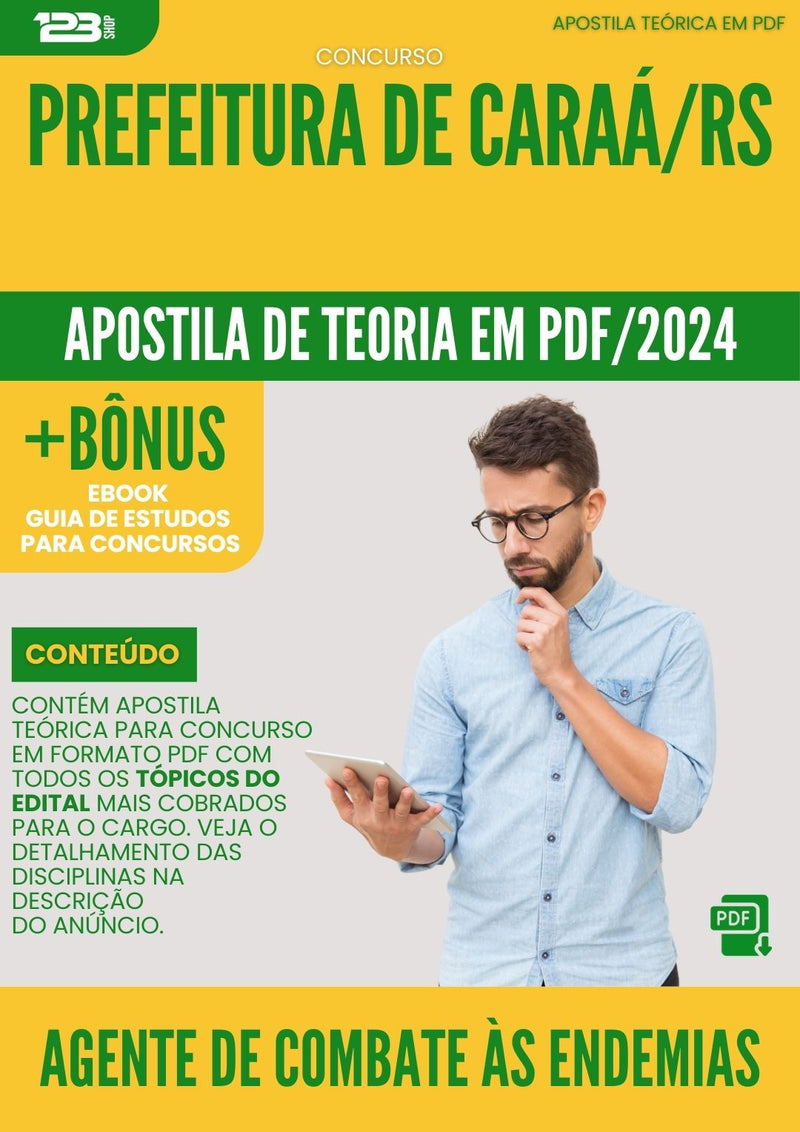 Apostila Teórica para Concurso Agente De Combate As Endemias da Prefeitura Caraa Rs 2024 - Conteúdo de Acordo com Edital