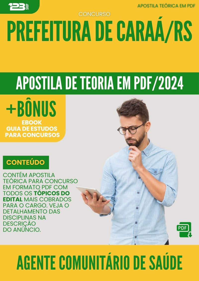 Apostila Teórica para Concurso Agente Comunitario De Saude da Prefeitura Caraa Rs 2024 - Conteúdo de Acordo com Edital