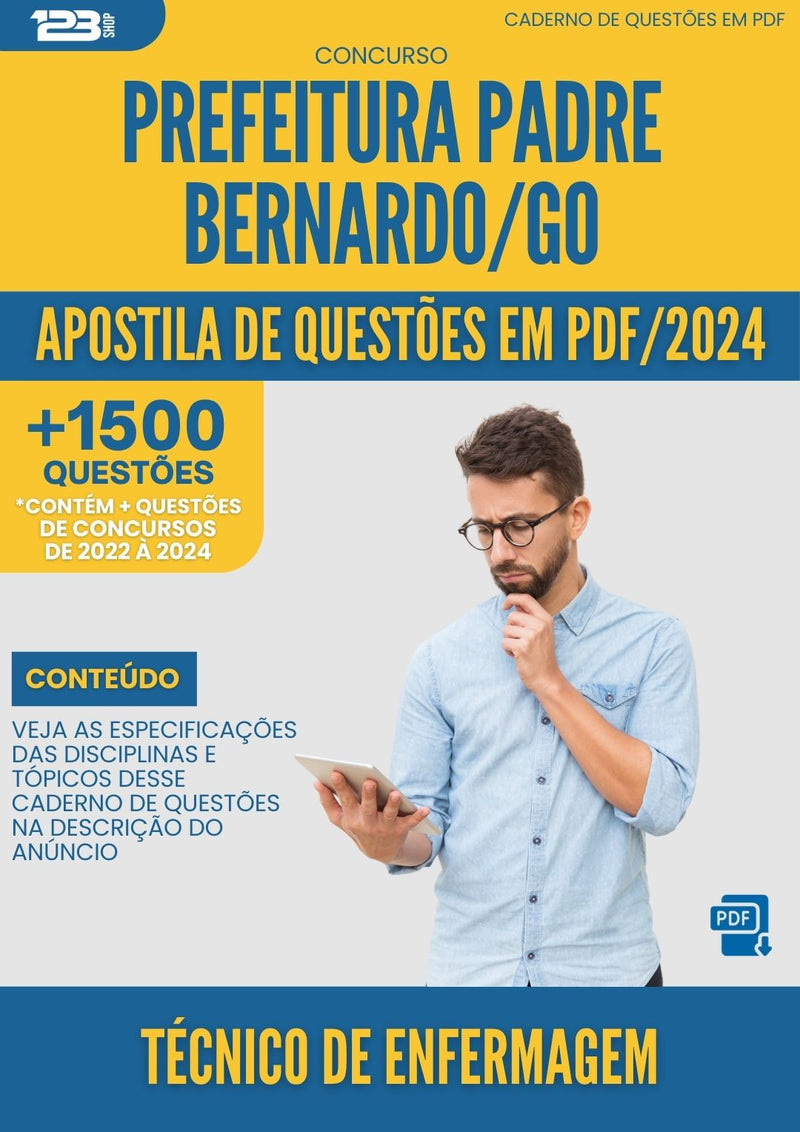 Apostila de Questões para Concurso Tecnico De Enfermagem da Prefeitura Padre Bernardo Go 2024 - Mais de 1.500 Questões