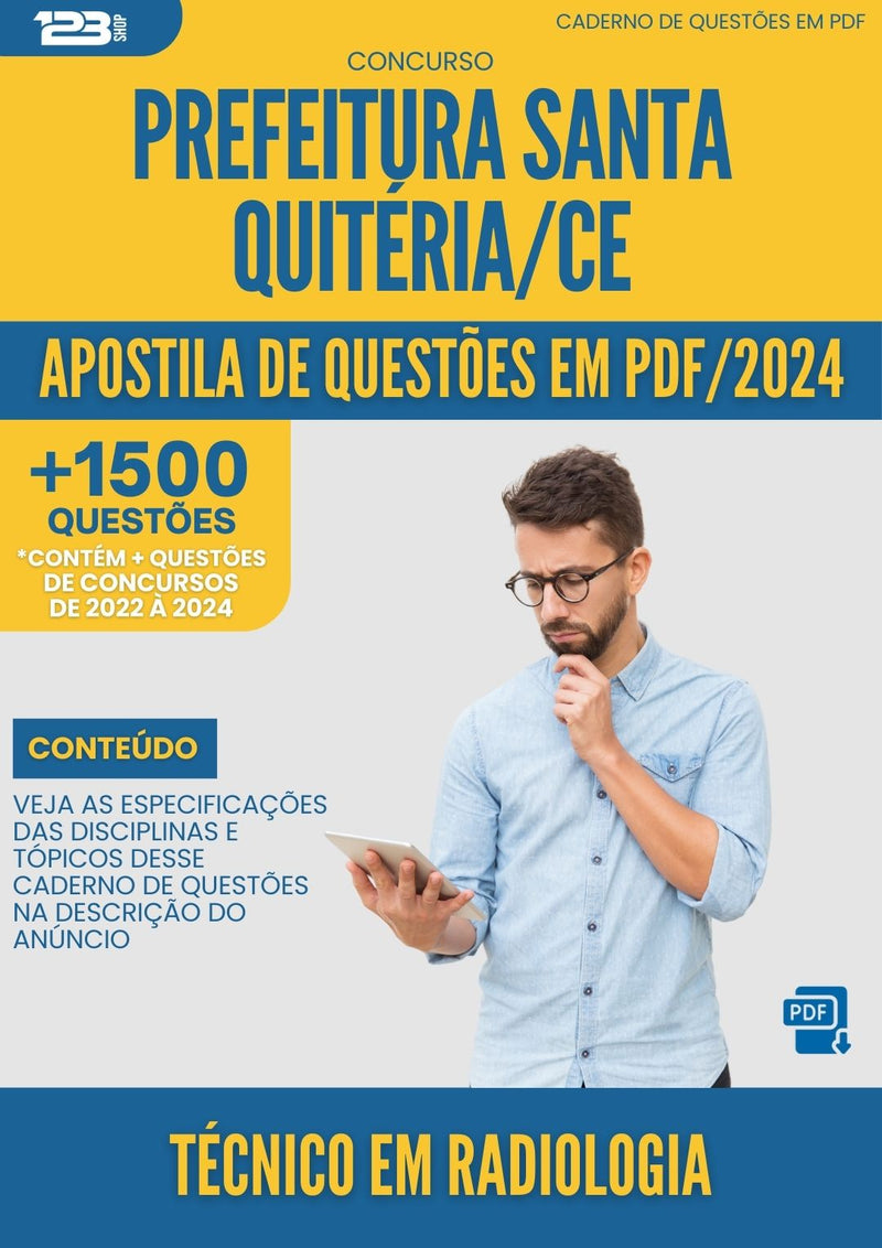 Apostila de Questões para Concurso Tecnico Em Radiologia da Prefeitura Santa Quiteria Ce 2024 - Mais de 1.500 Questões