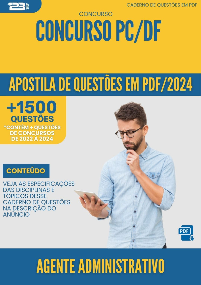 Apostila de Questões para Concurso Agente Administrativo Pc Df 2024 - Mais de 1.500 Questões