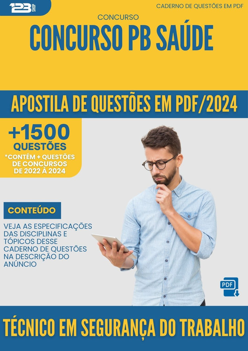 Apostila de Questões para Concurso Tecnico Em Seguranca Do Trabalho PB Saude 2024 - Mais de 1.500 Questões