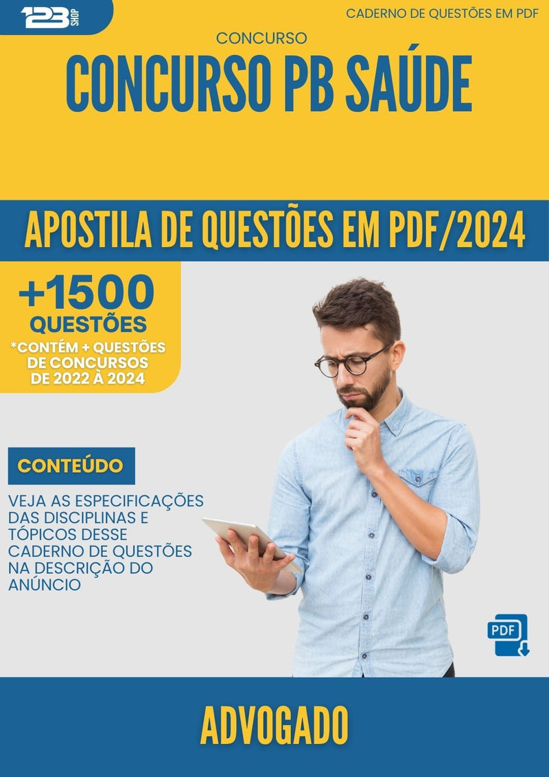 Apostila de Questões para Concurso Advogado PB Saude 2024 - Mais de 1.500 Questões