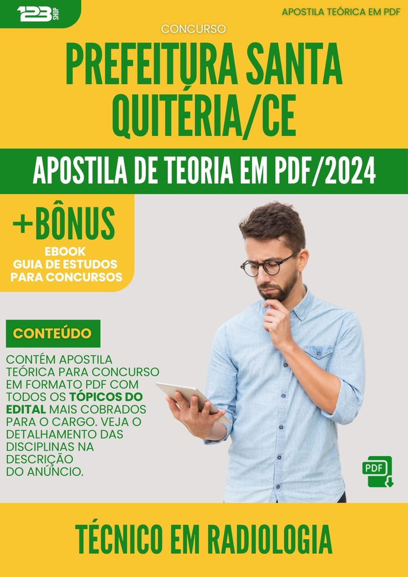 Apostila Teórica para Concurso Tecnico Em Radiologia da Prefeitura Santa Quiteria Ce 2024 - Conteúdo de Acordo com Edital