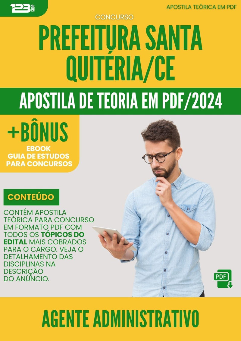 Apostila Teórica para Concurso Agente Administrativo da Prefeitura Santa Quiteria Ce 2024 - Conteúdo de Acordo com Edital