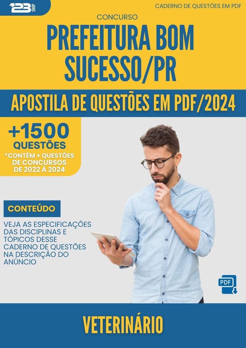 Apostila de Questões para Concurso Veterinario da Prefeitura Bom Sucesso Pr 2024 - Mais de 1.500 Questões