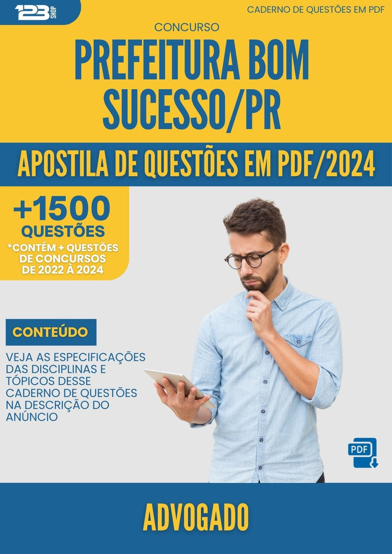 Apostila de Questões para Concurso Advogado da Prefeitura Bom Sucesso Pr 2024 - Mais de 1.500 Questões