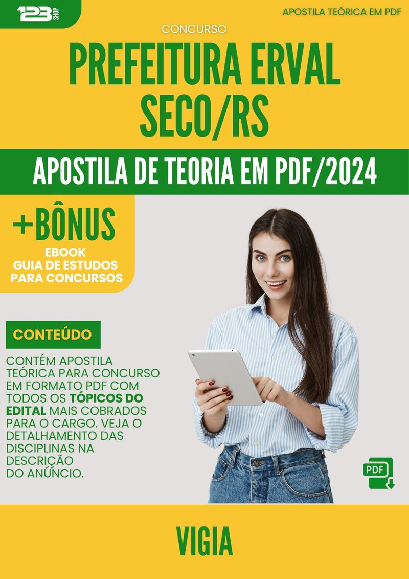 Apostila Teórica para Concurso Vigia da Prefeitura Erval Seco Rs 2024 - Conteúdo de Acordo com Edital