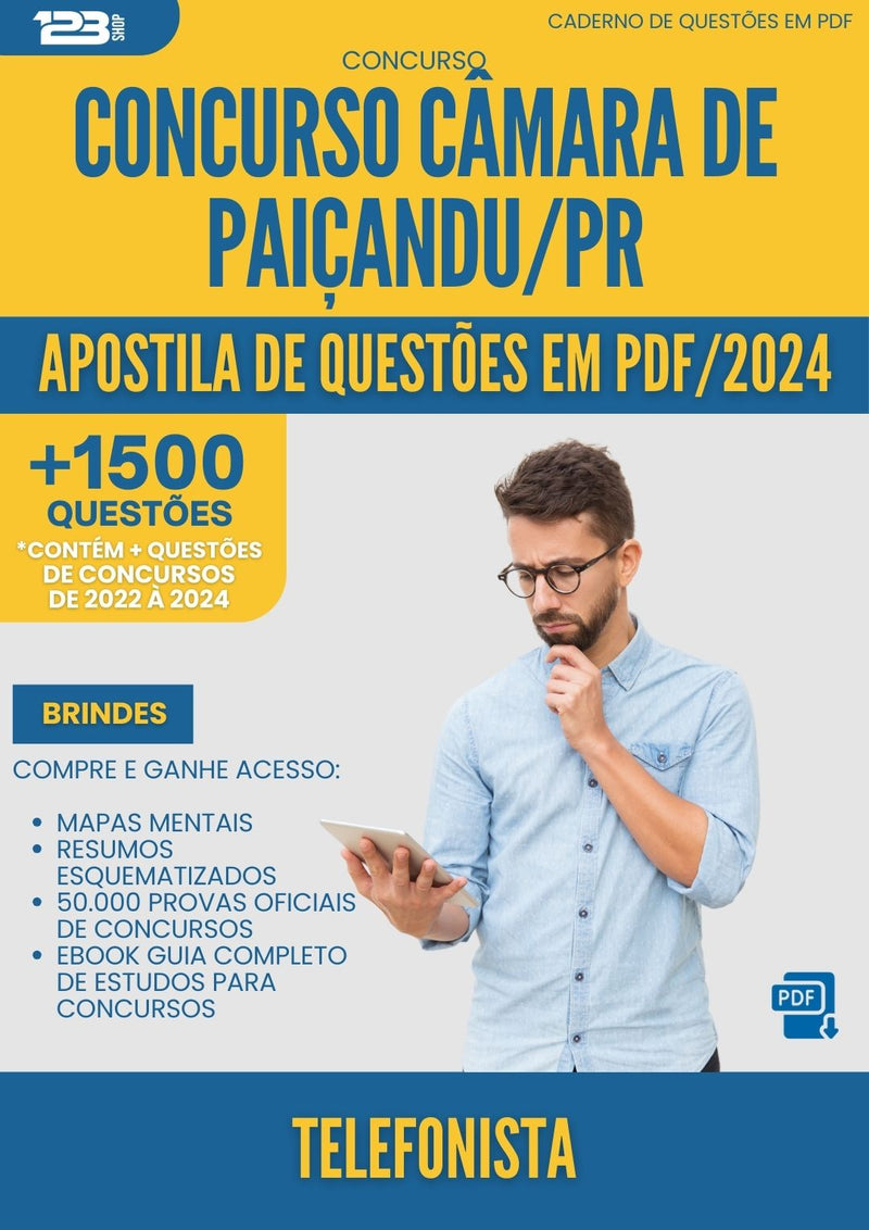 Apostila de Questões para Concurso Telefonista Camara da Prefeitura Paicandu Pr 2024 - Mais de 1.500 Questões