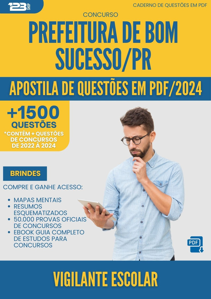 Apostila de Questões para Concurso Vigilante Escolar da Prefeitura Bom Sucesso Pr 2024 - Mais de 1.500 Questões