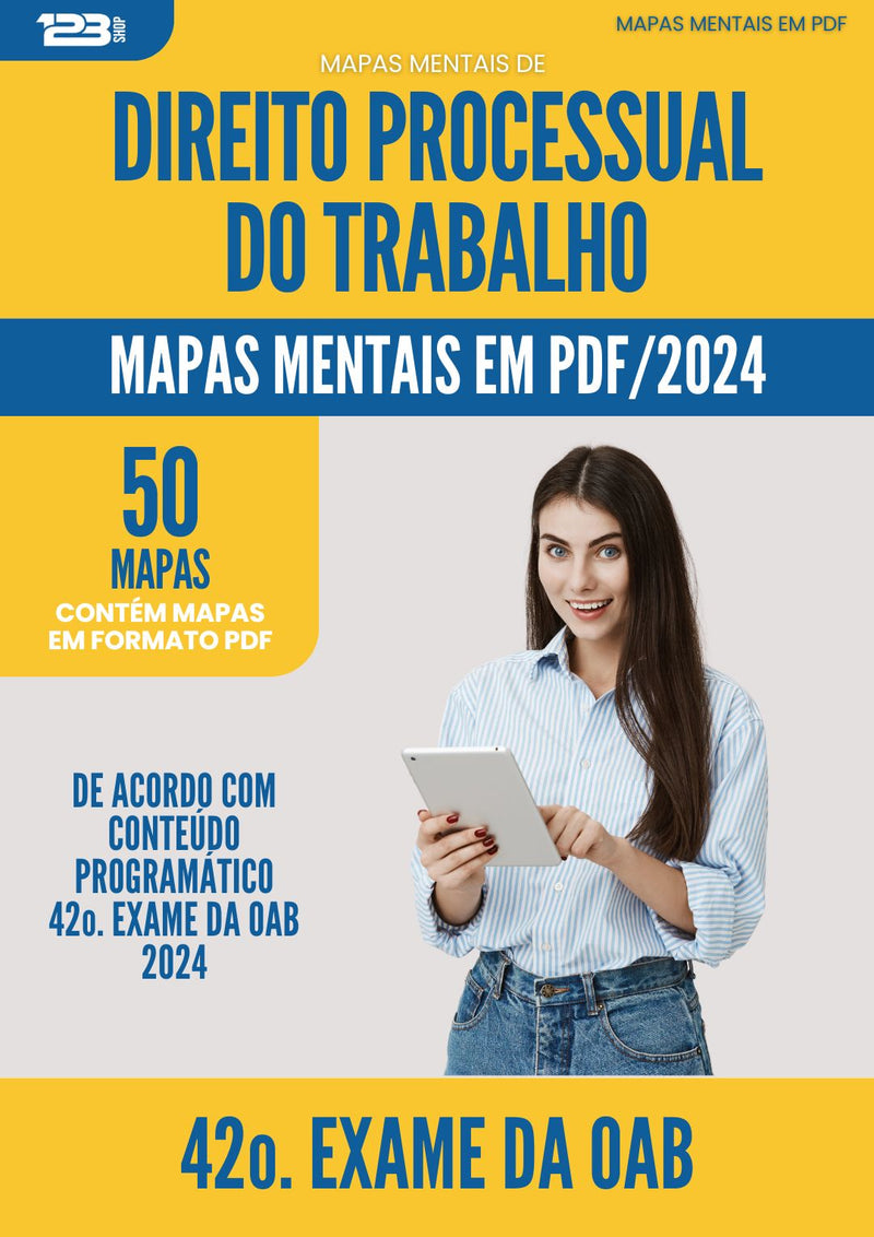 Mapas Mentais de Direito Processual do Trabalho para 42o. Exame da OAB - De Acordo com Edital OAB 2024