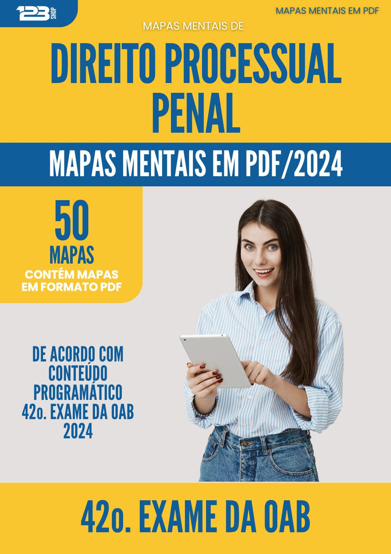 Mapas Mentais de Direito Processual Penal para 42o. Exame da OAB - De Acordo com Edital OAB 2024