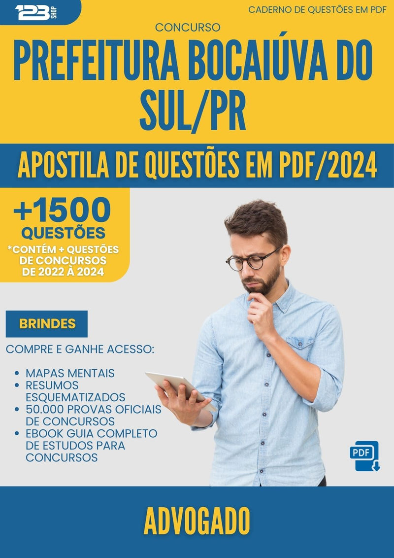 Apostila de Questões para Concurso Advogado da Prefeitura Bocaiuva Do Sul Pr 2024 - Mais de 1.500 Questões