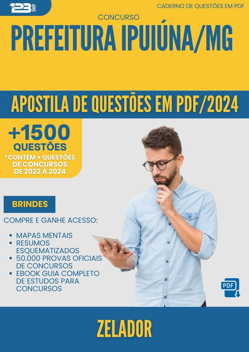 Apostila de Questões para Concurso Zelador da Prefeitura Ipuiuna Mg 2024 - Mais de 1.500 Questões