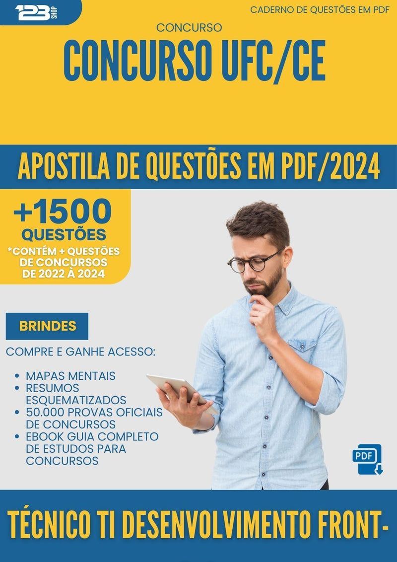 Apostila de Questões para Concurso Tecnico Ti Desenvolvimento Front End Ufc Ce 2024 - Mais de 1.500 Questões