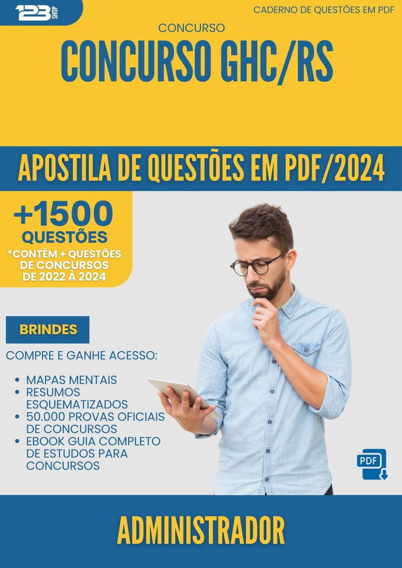 Apostila de Questões para Concurso Administrador Ghc Rs 2024 - Mais de 1.500 Questões