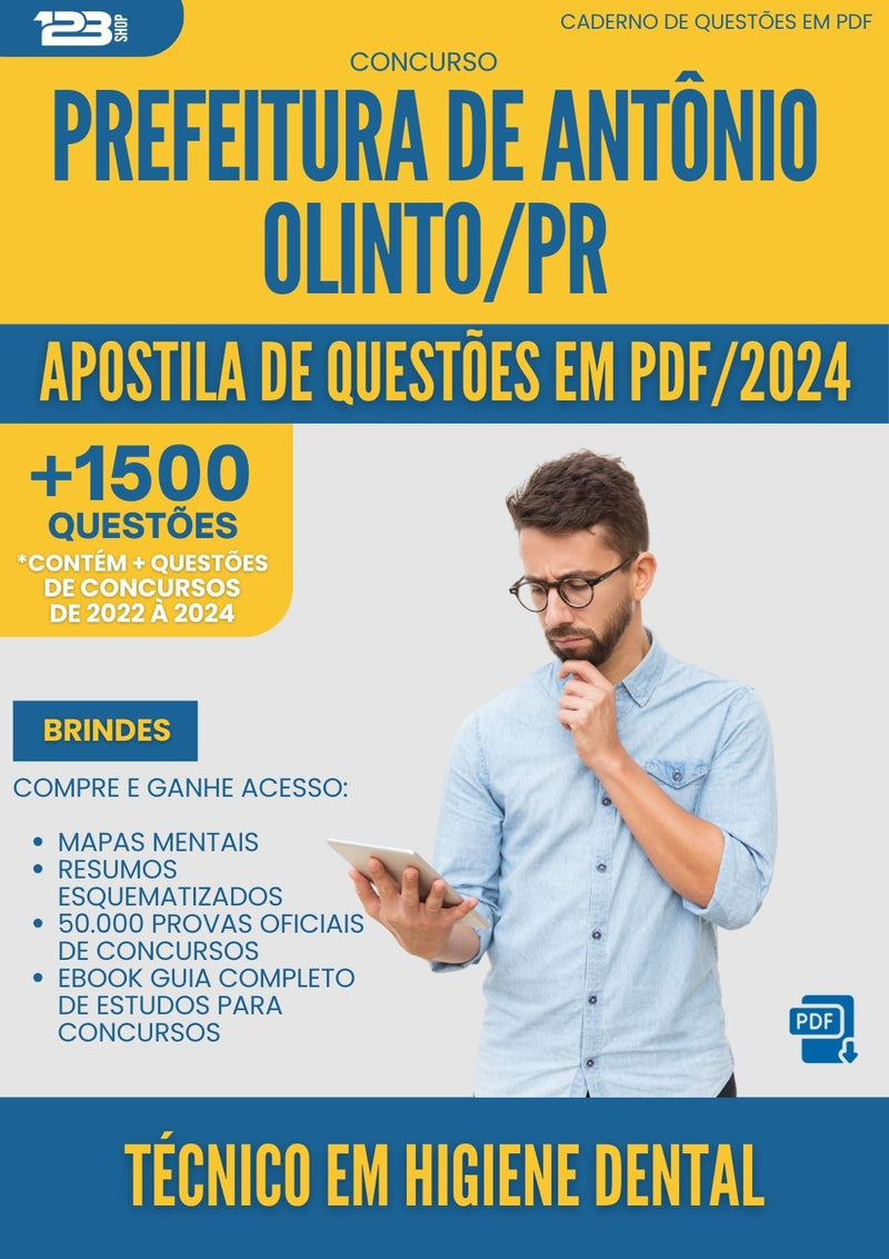 Apostila de Questões para Concurso Tecnico Em Higiene Dental da Prefeitura Antonio Olinto Pr 2024 - Mais de 1.500 Questões