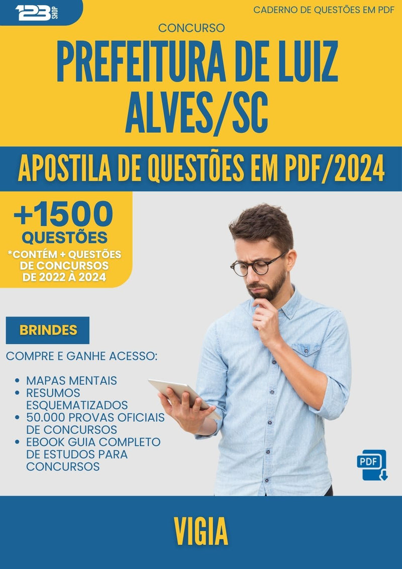 Apostila de Questões para Concurso Vigia da Prefeitura Luiz Alves Sc 2024 - Mais de 1.500 Questões