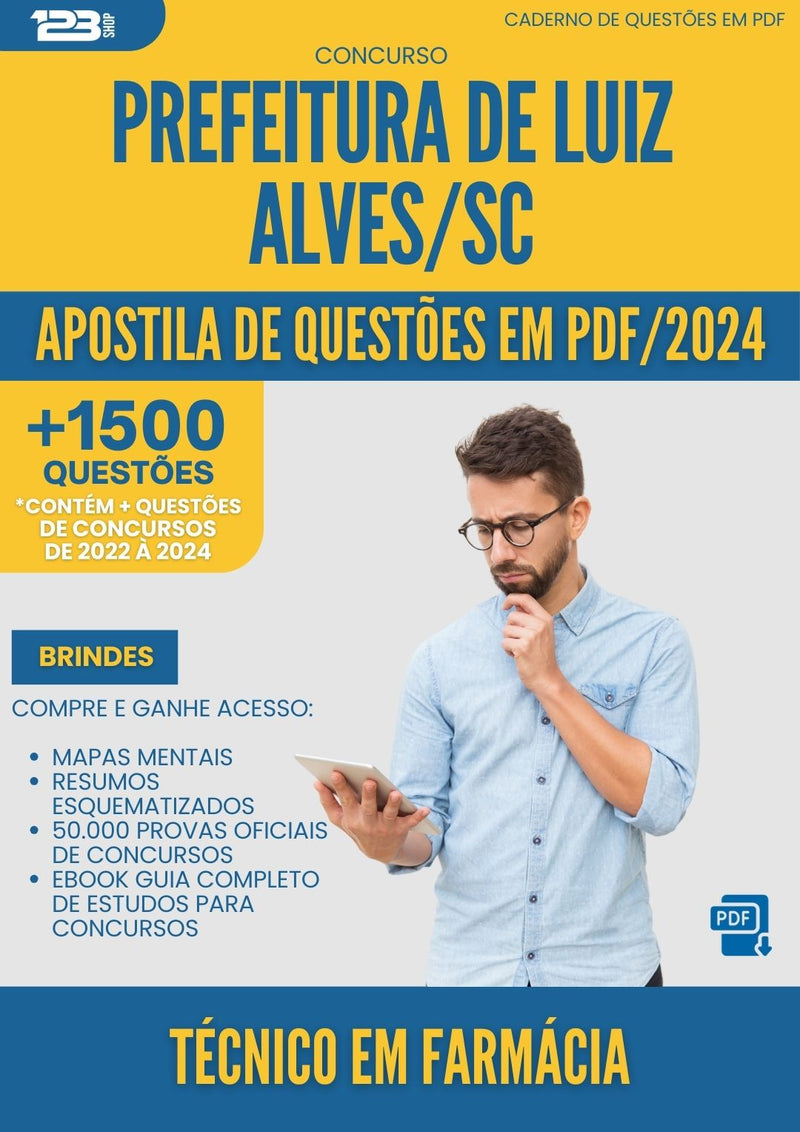 Apostila de Questões para Concurso Tecnico Em Farmacia da Prefeitura Luiz Alves Sc 2024 - Mais de 1.500 Questões