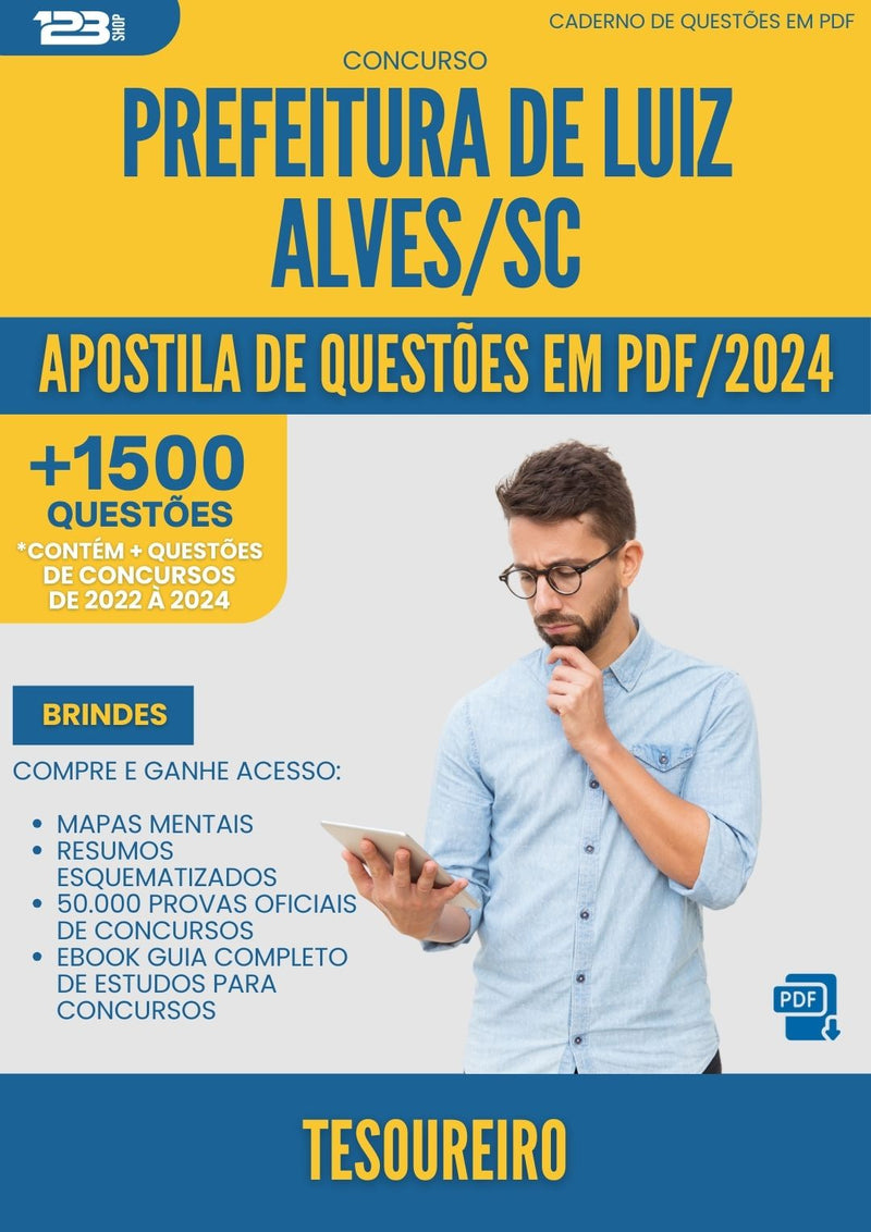 Apostila de Questões para Concurso Tesoureiro da Prefeitura Luiz Alves Sc 2024 - Mais de 1.500 Questões