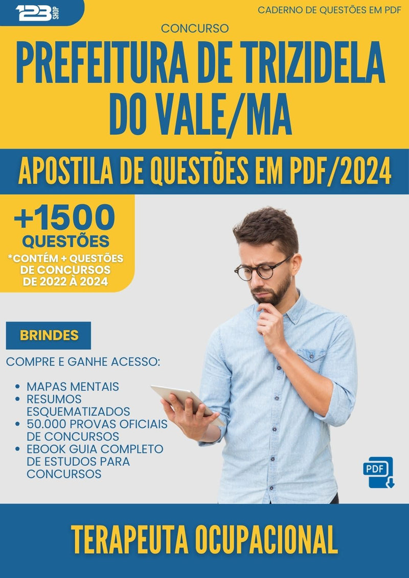 Apostila de Questões para Concurso Terapeuta Ocupacional da Prefeitura Trizidela Do Vale Ma 2024 - Mais de 1.500 Questões