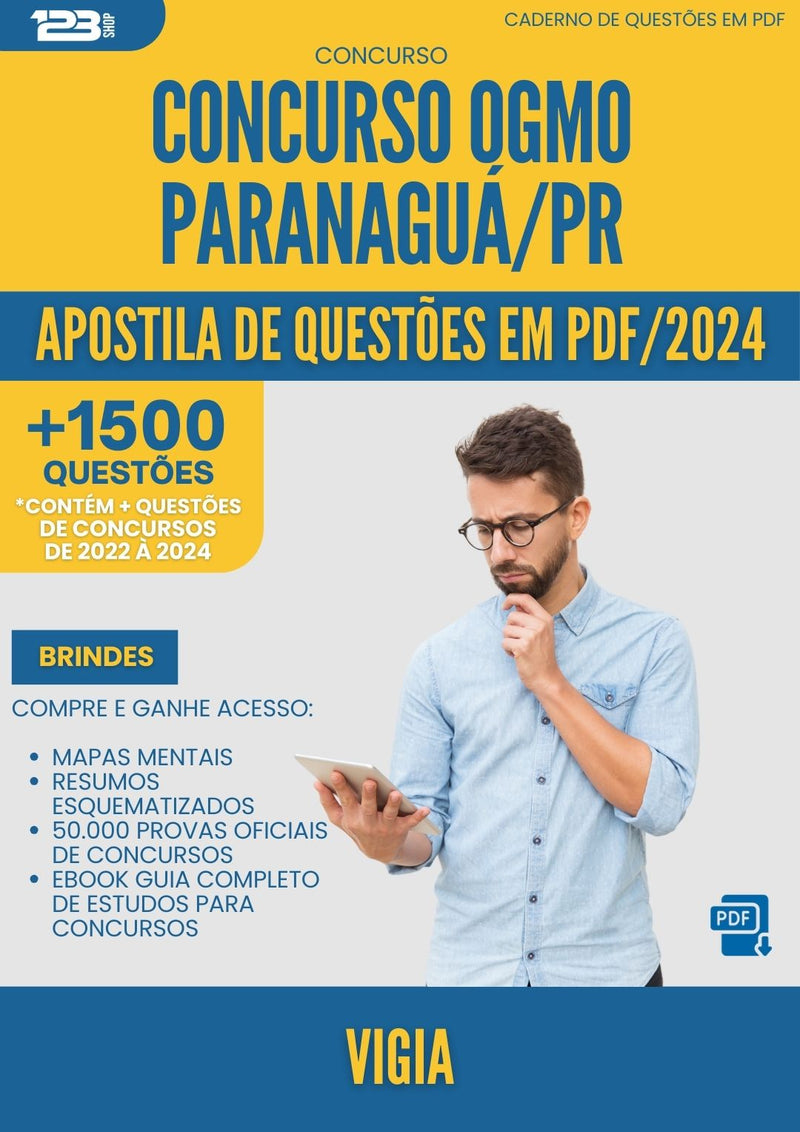 Apostila de Questões para Concurso Vigia Ogmo da Prefeitura Paranagua Pr 2024 - Mais de 1.500 Questões