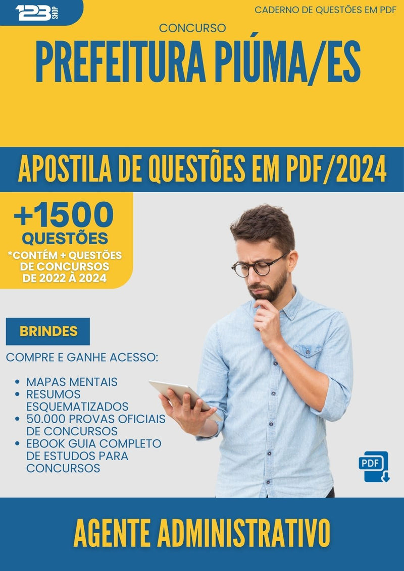 Apostila de Questões para Concurso Agente Administrativo da Prefeitura Piuma Es 2024 - Mais de 1.500 Questões