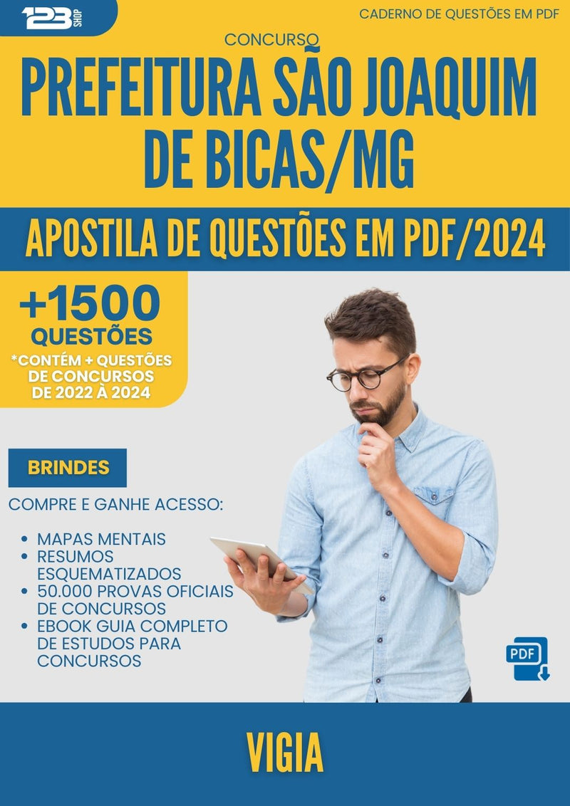 Apostila de Questões para Concurso Vigia Sao Joaquim De da Prefeitura Bicas Mg 2024 - Mais de 1.500 Questões