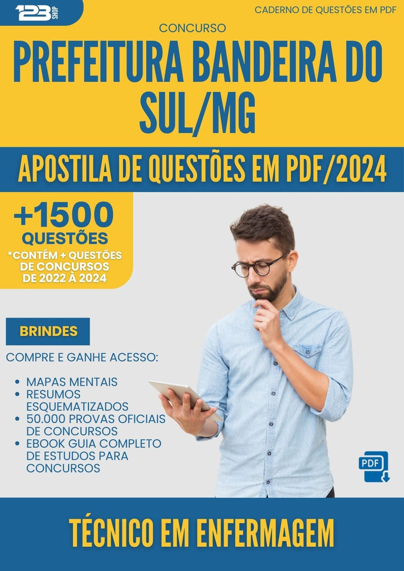 Apostila de Questões para Concurso Tecnico Em Enfermagem da Prefeitura Bandeira Do Sul Mg 2024 - Mais de 1.500 Questões