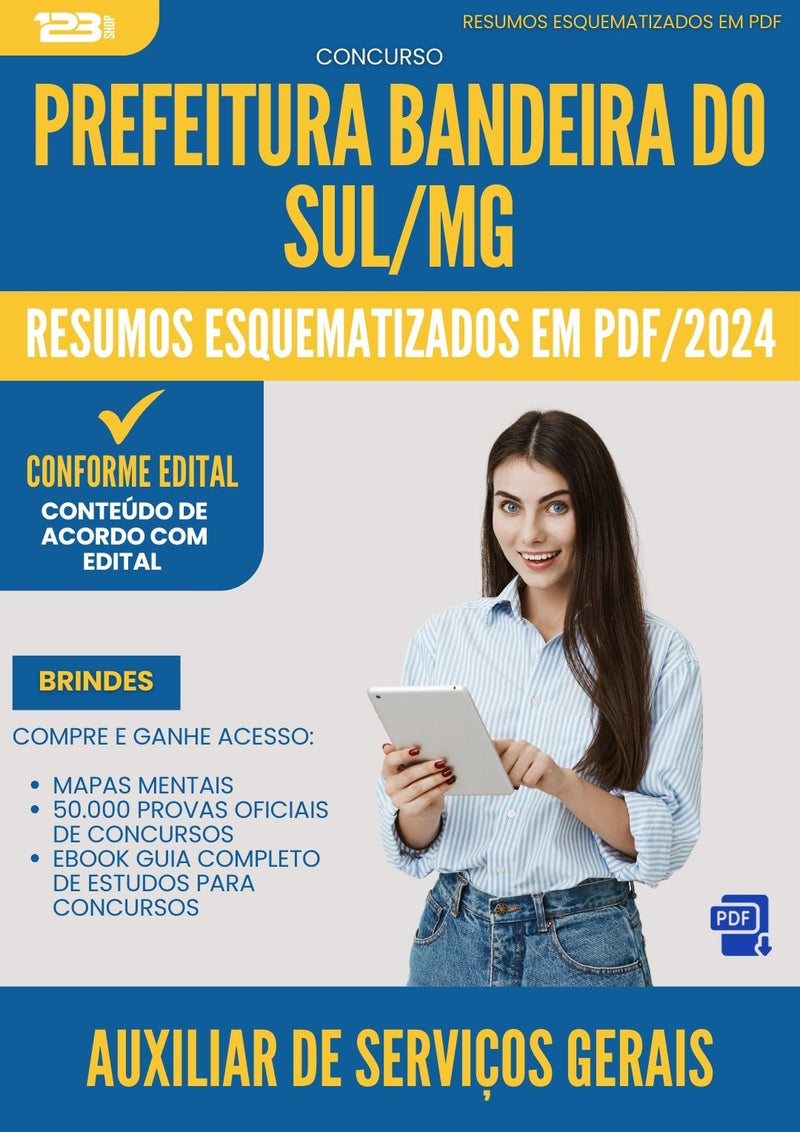 Resumos Esquematizados para Concurso Apostila Auxiliar De Servicos Gerais da Prefeitura Bandeira Do Sul Mg 2024 - Conteúdo de Acordo com Edital