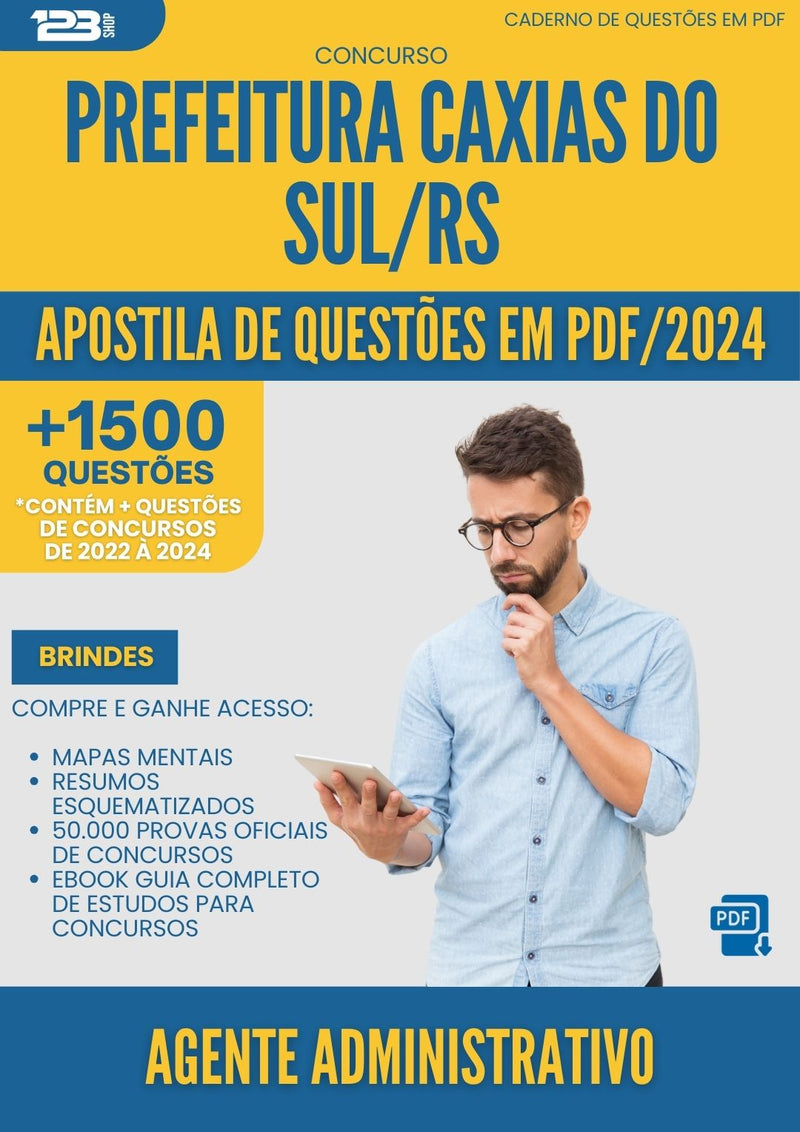 Apostila de Questões para Concurso Agente Administrativo da Prefeitura Caxias Do Sul Rs 2024 - Mais de 1.500 Questões