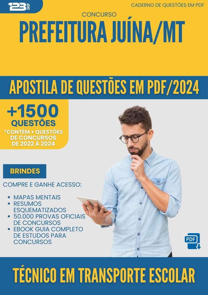 Apostila de Questões para Concurso Tecnico Em Transporte Escolar da Prefeitura Juina Mt 2024 - Mais de 1.500 Questões