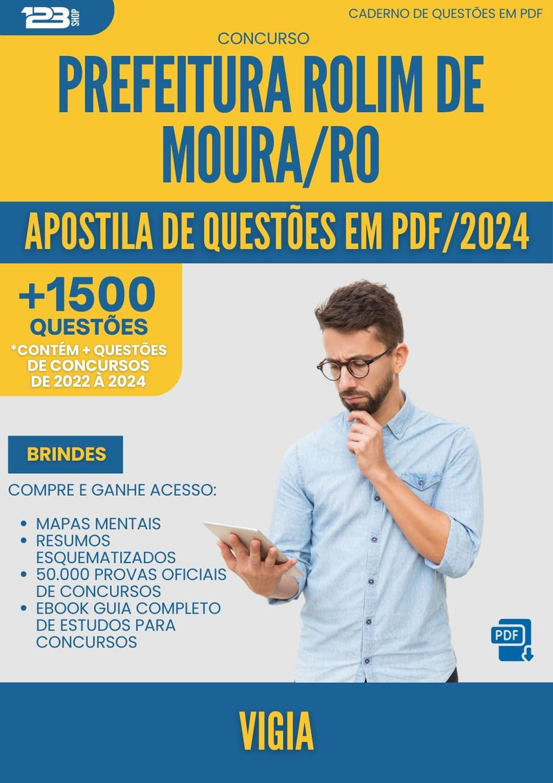 Apostila de Questões para Concurso Vigia da Prefeitura Rolim De Moura Ro 2024 - Mais de 1.500 Questões