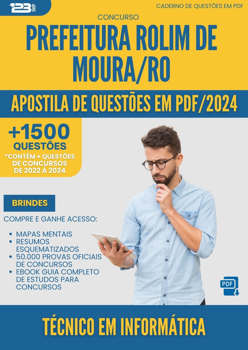 Apostila de Questões para Concurso Tecnico Em Informatica da Prefeitura Rolim De Moura Ro 2024 - Mais de 1.500 Questões