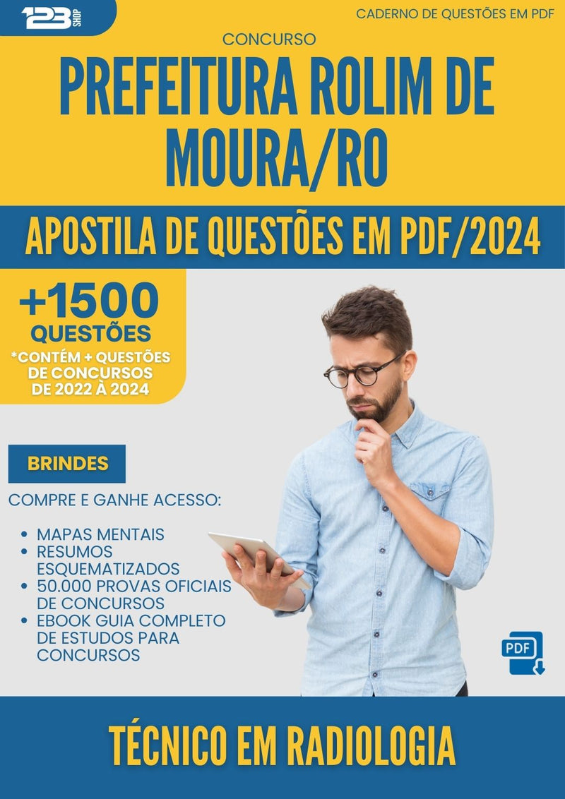 Apostila de Questões para Concurso Tecnico Em Radiologia da Prefeitura Rolim De Moura Ro 2024 - Mais de 1.500 Questões