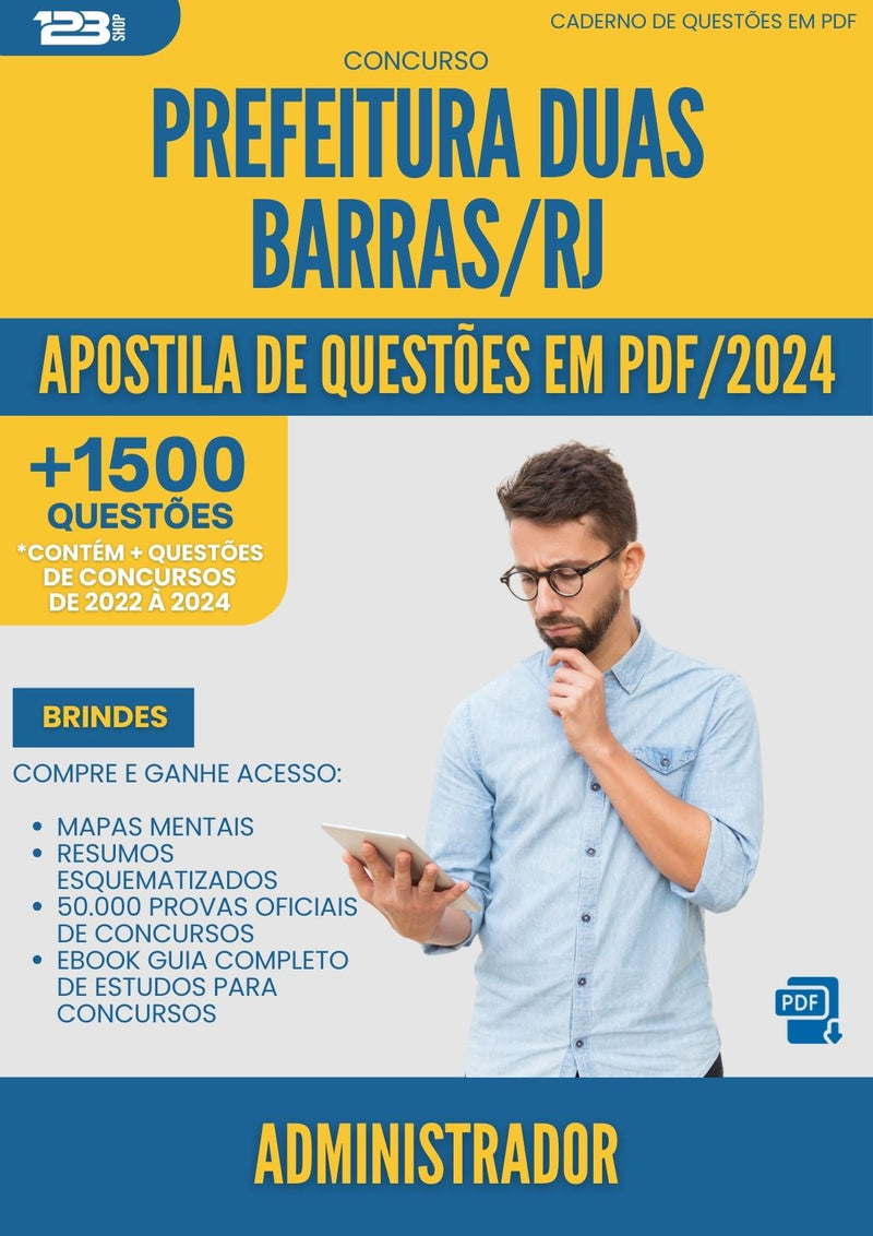 Apostila de Questões para Concurso Administrador Duas da Prefeitura Barras Rj 2024 - Mais de 1.500 Questões